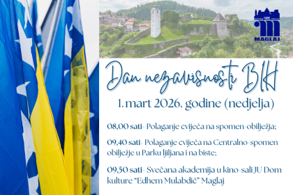 Program obilježavanja Dana nezavisnosti BiH u Maglaju