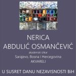 U Maglaju izložba akvarela Nerice Abdulić Osmančević povodom Dana nezavisnosti BiH