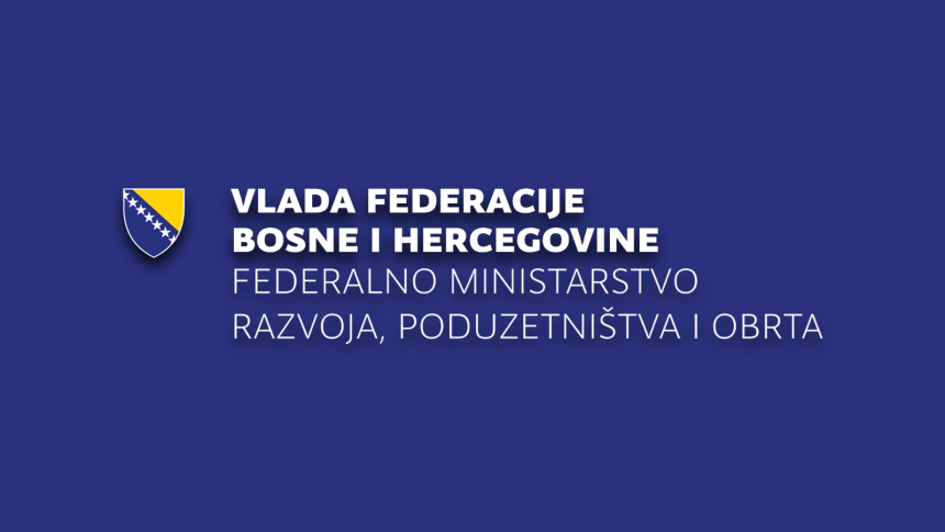 Federalno ministarstvo objavilo javni konkurs: Milionski podsticaji za razvoj poduzetništva u 2026. godini