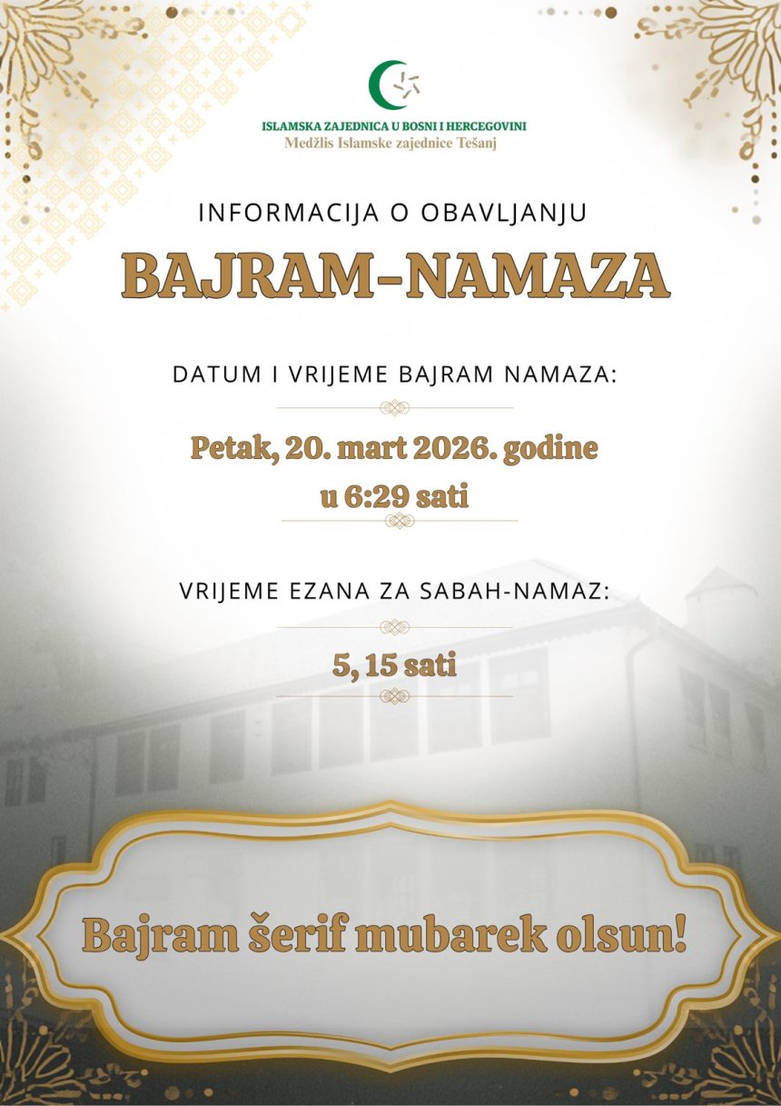 Obavještenje o klanjanju Bajram-namaza u Tešnju Obavještenje o klanjanju Bajram-namaza u Tešnju