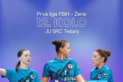 Prva liga FBiH – Žene: 12. KOLO u JU SRC Tešanj